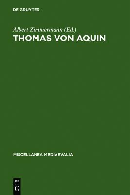 Thomas von Aquin (Miscellanea Mediaevalia) (German Edition) [Hardcover] Kopp, Clemens and Zimmermann, Albert