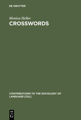 Crosswords: Language, Education and Ethnicity in French Ontario (Trends in Linguistics)