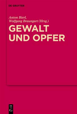 Gewalt und Opfer: Im Dialog mit Walter Burkert (Mythoseikonpoiesis) (German Edition)