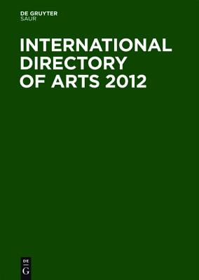 International Directory of Arts 2012 36th Edition (3 Volumes) Three Vols. Ed. IDA