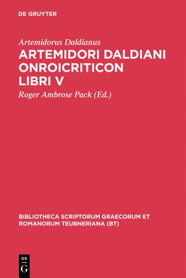 Artemidori Daldiani Onirocriticon Libri V (Bibliotheca Scriptorum Graecorum Et Romanorum Teubneriana) (Ancient Greek Edition)