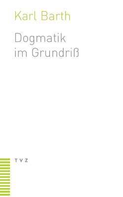 Dogmatik im Grundriss (German Edition)