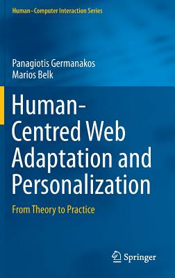 Human-Centred Web Adaptation and Personalization: From Theory to Practice (Human-Computer Interaction Series)