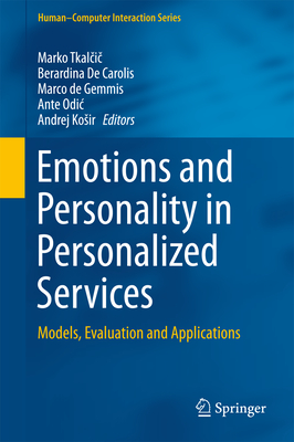 Emotions and Personality in Personalized Services: Models, Evaluation and Applications (HumanComputer Interaction Series)