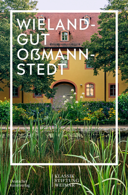 Im Fokus: Wielandgut Omannstedt (German Edition)