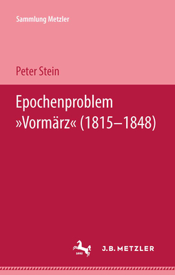 Epochenproblem Vormrz (18151848) (Sammlung Metzler) (German Edition)