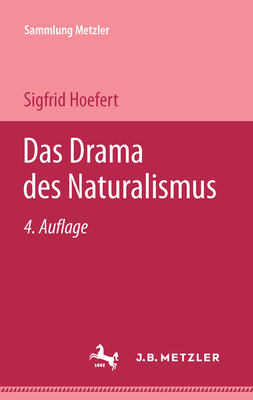 Das Drama des Naturalismus (Sammlung Metzler) (German Edition)