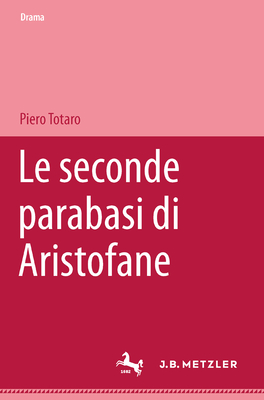 LE SECONDE PARABASI DI ARISTOFANE