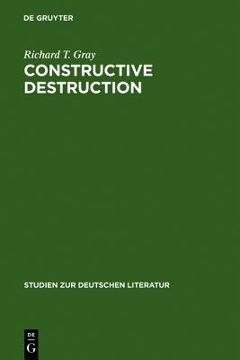 Constructive Destruction: Kafka's Aphorisms: Literary Tradition and Literary Transformation (Studien zur deutschen Literatur, 91)