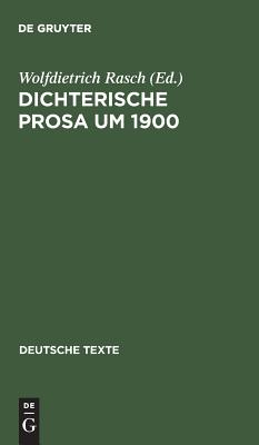 Dichterische Prosa um 1900 (Deutsche Texte, 14) (German Edition)