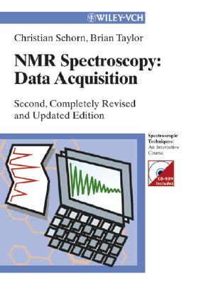 NMR-Spectroscopy: Data Acquisition, Second Edition