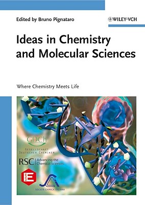 Ideas in Chemistry and Molecular Sciences: Where Chemistry Meets Life