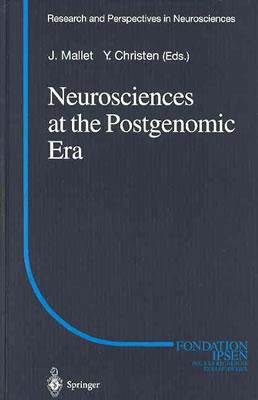 Neurosciences at the Postgenomic Era (Research and Perspectives in Neurosciences)