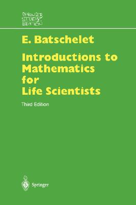 INTRODUCTION TO MATHEMATICS FOR LIFE SCIENTISTS