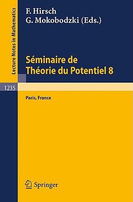 Seminaire de Thorie du Potentiel, Paris, No. 8 (Lecture Notes in Mathematics (1235)) (French Edition)