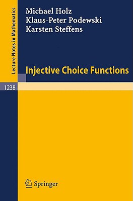 Injective Choice Functions (Lecture Notes in Mathematics)