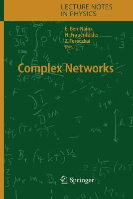 Complex Networks (Lecture Notes in Physics, 650)