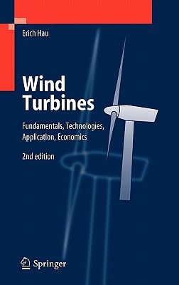 Wind Turbines: Fundamentals, Technologies, Application, Economics