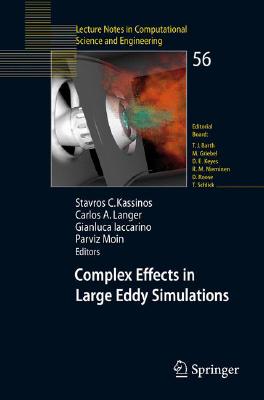 Complex Effects in Large Eddy Simulations (Lecture Notes in Computational Science and Engineering, 56)