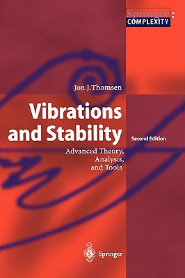 Vibrations and Stability: Advanced Theory, Analysis, and Tools