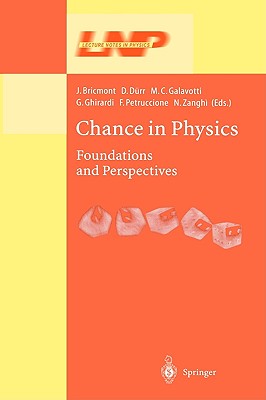 Chance in Physics: Foundations and Perspectives