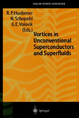 Vortices in Unconventional Superconductors and Superfluids (Springer Series in Solid-State Sciences, 132)