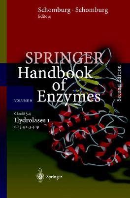 Class 3.4 Hydrolases I: EC 3.4.1 - 3.4.19 (Springer Handbook of Enzymes)