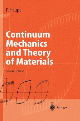 Continuum Mechanics and Theory of Materials