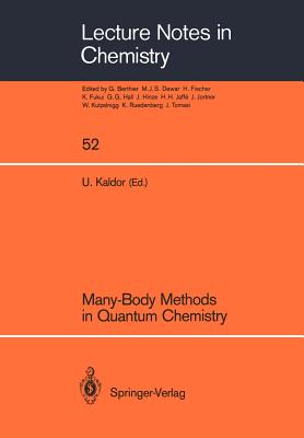Many-Body Methods in Quantum Chemistry : Proceedings of the Symposium, Tel Aviv University, 28-30 August 1988