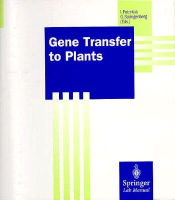 Gene Transfer to Plants (Springer Lab Manuals)