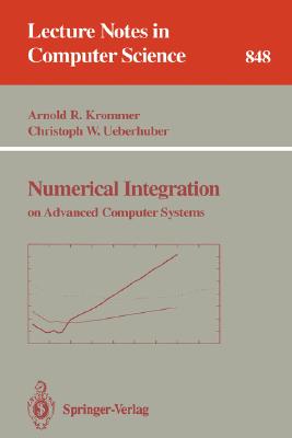 Image for Numerical Integration: on Advanced Computer Systems (Lecture Notes in Computer Science, 848)