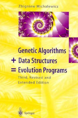 Genetic Algorithms + Data Structures Evolution Programs