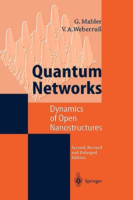 Quantum Networks: Dynamics of Open Nanostructures