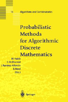 Probabilistic Methods for Algorithmic Discrete Mathematics (Algorithms and Combinatorics, 16)