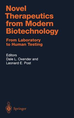 Novel Therapeutics from Modern Biotechnology: From Laboratory to Human Testing (Handbook of Experimental Pharmacology, 137)
