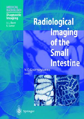 Radiological Imaging of the Small Intestine (Medical Radiology)
