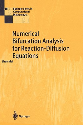 Numerical Bifurcation Analysis for Reaction-Diffusion Equations (Springer Series in Computational Mathematics, 28)