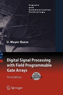 Digital Signal Processing with Field Programmable Gate Arrays (Signals and Communication Technology)