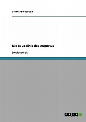 Die Baupolitik des Augustus (German Edition)