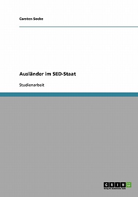 Ausl nder im SED-Staat (German Edition)
