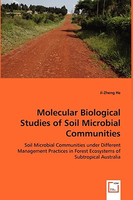 Molecular Biological Studies of Soil Microbial Communities: Soil Microbial Communities under Different Management Practices in Forest Ecosystems of Subtropical Australia