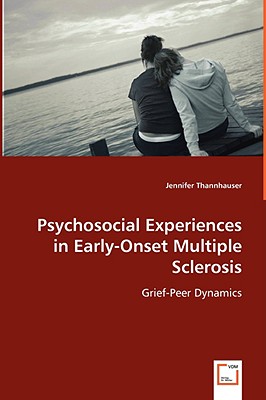 Psychosocial Experiences in Early-Onset Multiple Sclerosis: Grief-Peer Dynamics