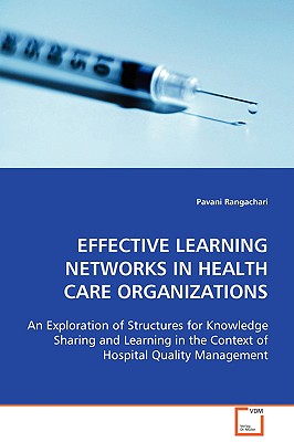 Image for Effective Learning Networks in Health Care Organizations Effective Learning Networks in Health Care Organizations
