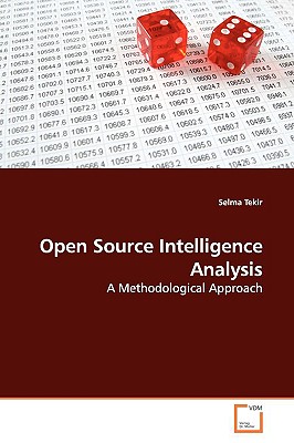 Open Source Intelligence Analysis: A Methodological Approach
