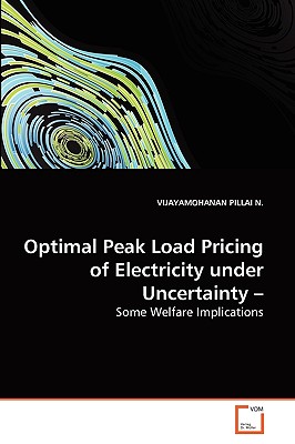 Optimal Peak Load Pricing of Electricity under Uncertainty : Some Welfare Implications