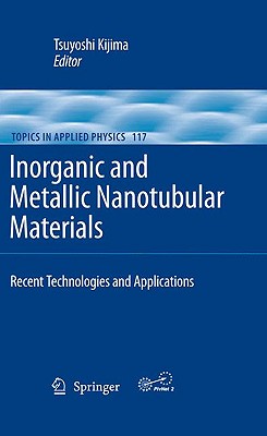 Inorganic and Metallic Nanotubular Materials: Recent Technologies and Applications (Topics in Applied Physics, 117)