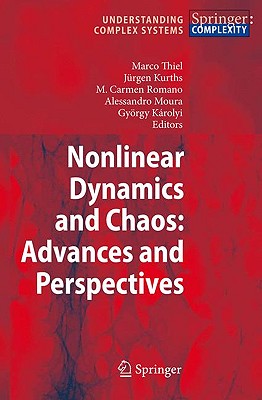 Nonlinear Dynamics and Chaos: Advances and Perspectives (Understanding Complex Systems)