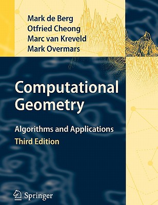 Image for Computational Geometry: Algorithms and Applications Computational Geometry: Algorithms and Applications