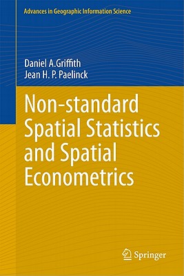 Non-standard Spatial Statistics and Spatial Econometrics (Advances in Geographic Information Science)