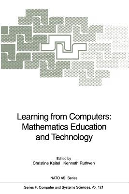 Learning from Computers: Mathematics Education and Technology (NATO ASI Subseries F:)